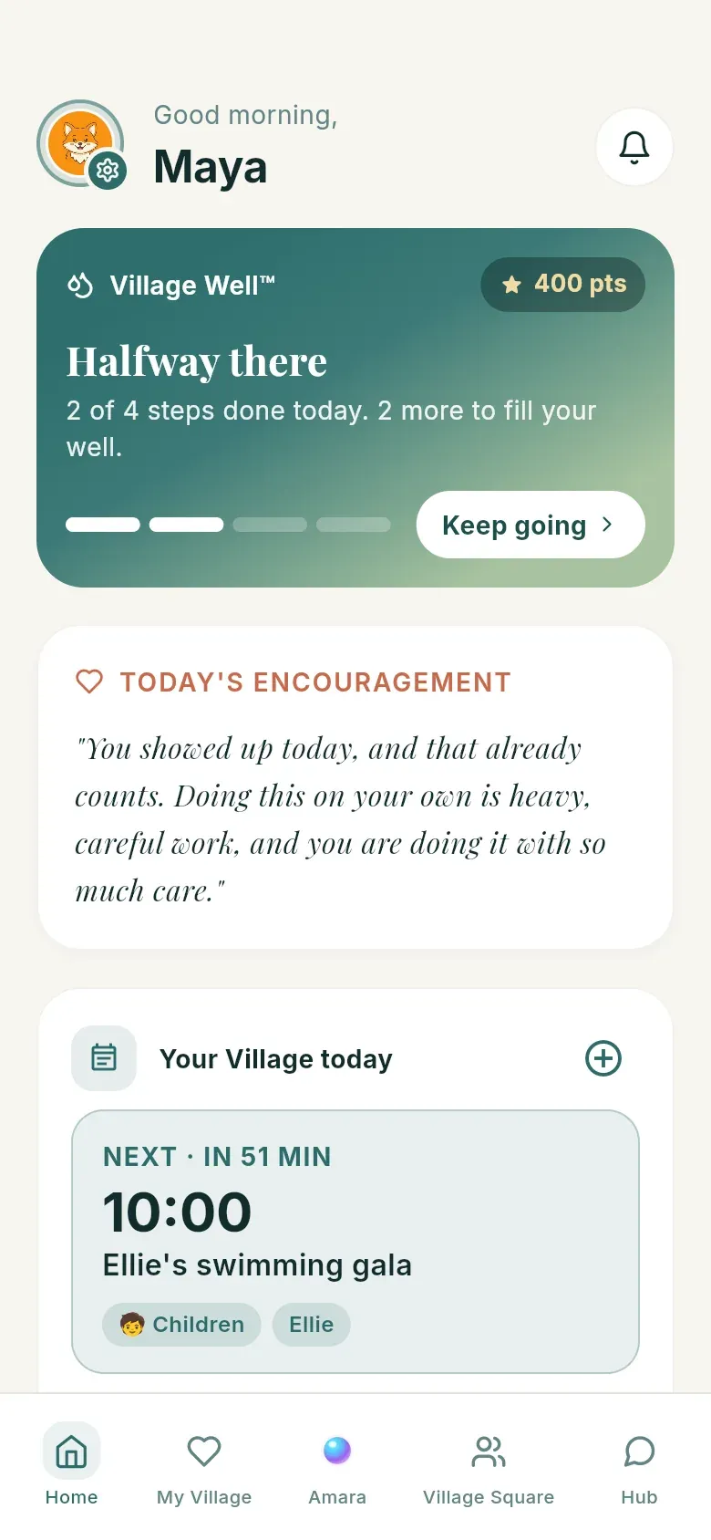 The Village Within home screen: a warm greeting, the Village Well half full, today's encouragement and the next thing in your day.